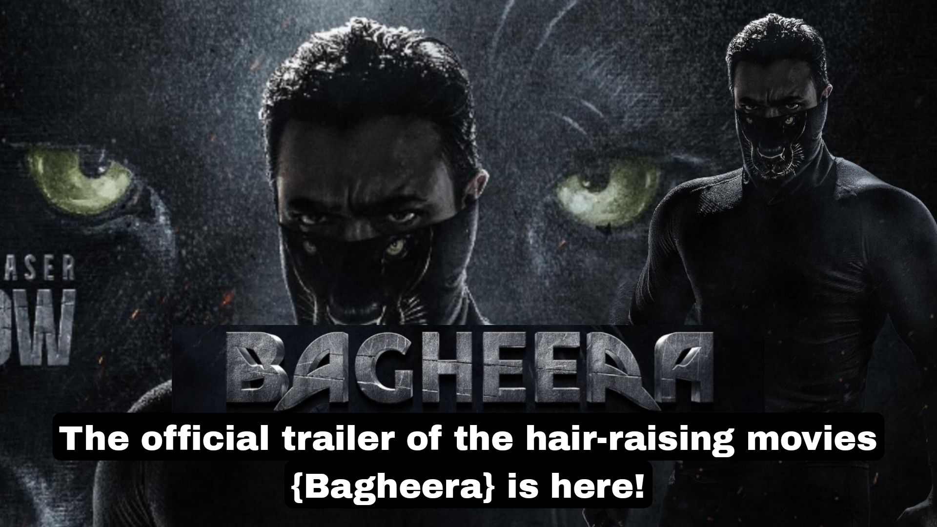 Bagheera Official Teaser