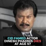 CID King Dinesh Phadnis नहीं रहे ? अस्पताल में निधन हो गया।