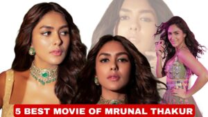 5 Best Movies of Mrunal Thakur
